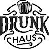 drunk haus